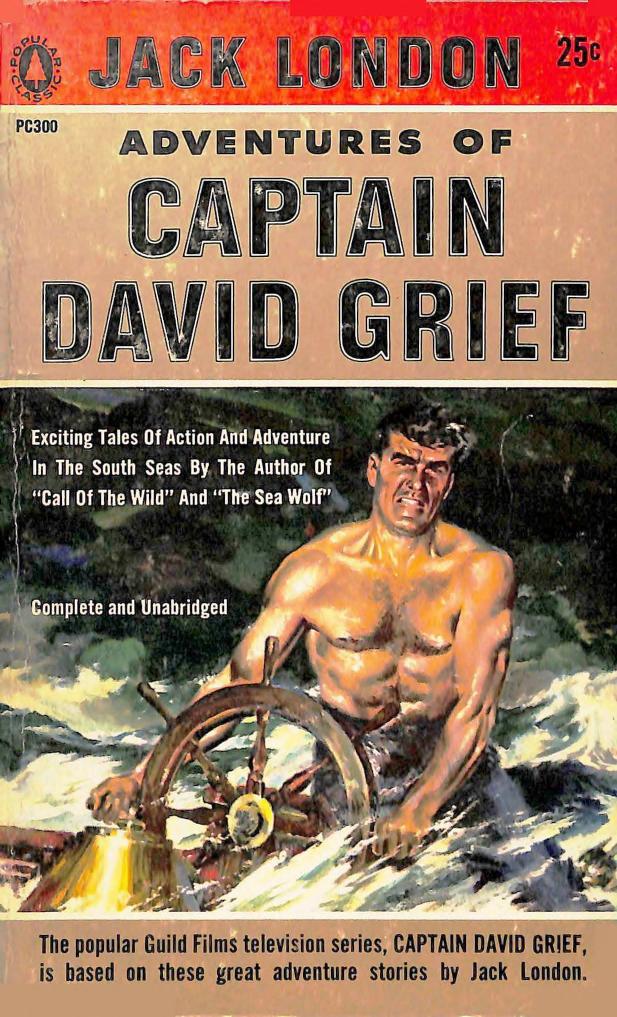 The Adventures of Captain David Grief (1957) by Jack London