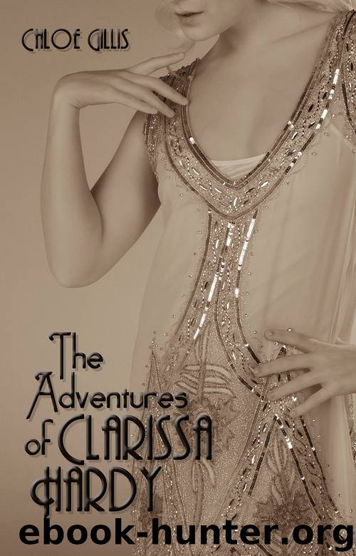 The Adventures of Clarissa Hardy by Chloe Gillis