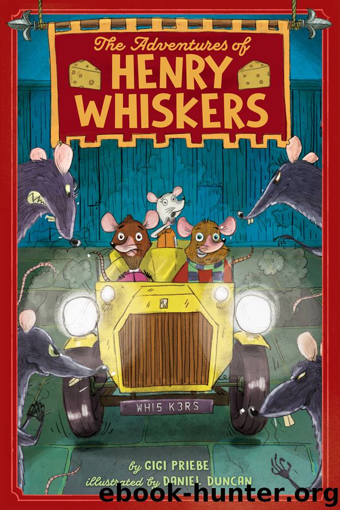 The Adventures of Henry Whiskers by Gigi Priebe