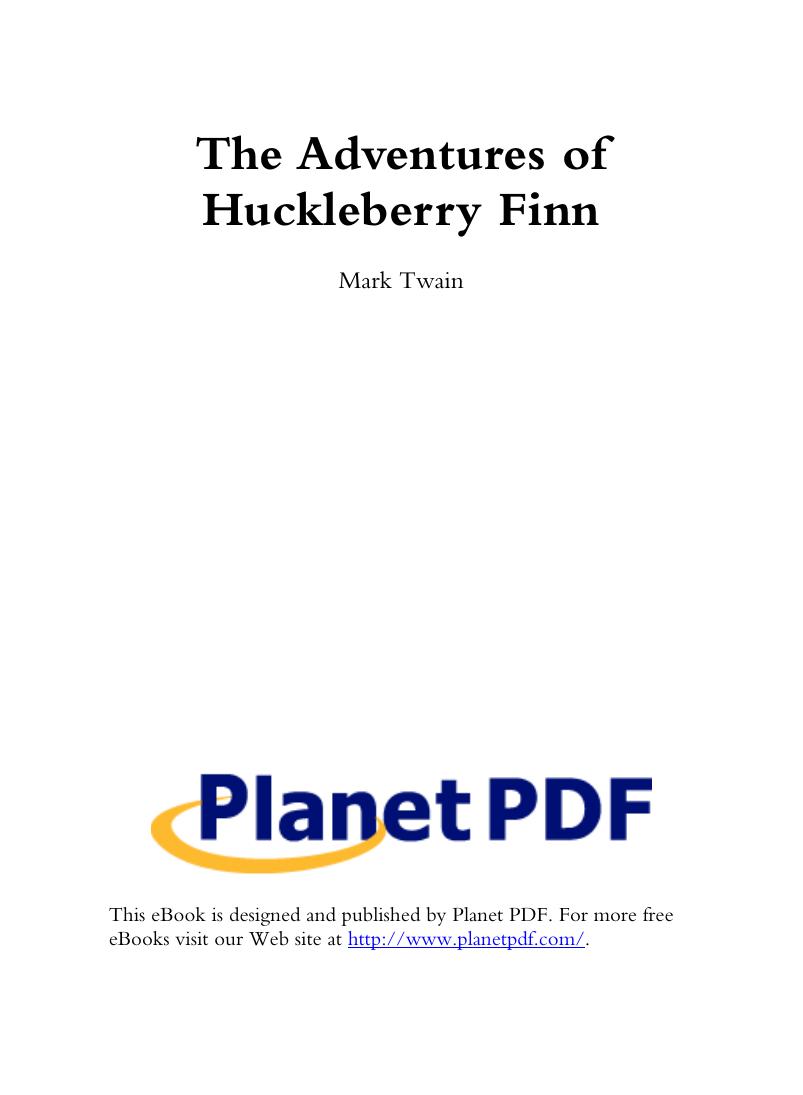 The Adventures of Huckleberry Finn by Mark Twain
