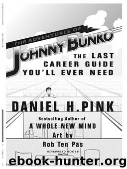 The Adventures of Johnny Bunko by Daniel H. Pink