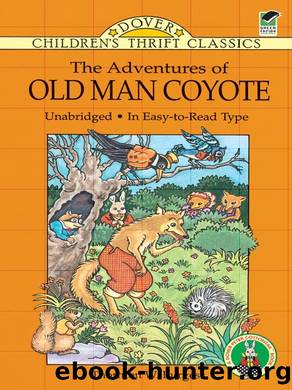The Adventures of Old Man Coyote by Thornton W. Burgess