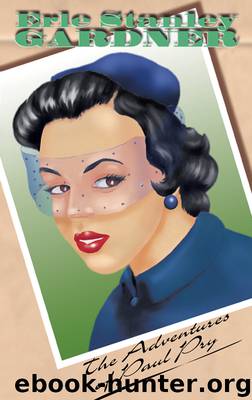The Adventures of Paul Pry by Erle Stanley Gardner