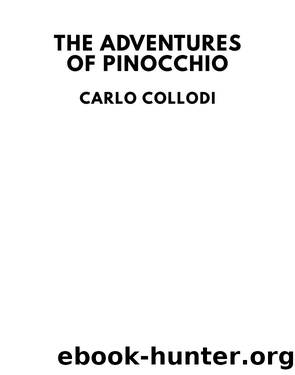 The Adventures of Pinocchio by Carlo Collodi