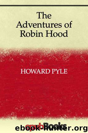 The Adventures of Robin Hood by Howard Pyle