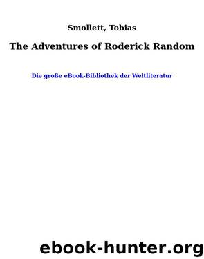 The Adventures of Roderick Random by Smollett Tobias