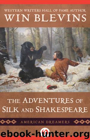 The Adventures of Silk and Shakespeare by Win Blevins