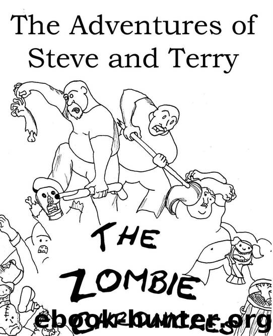 The Adventures of Steve and Terry: The Zombie Chronicles by Mark de Jong