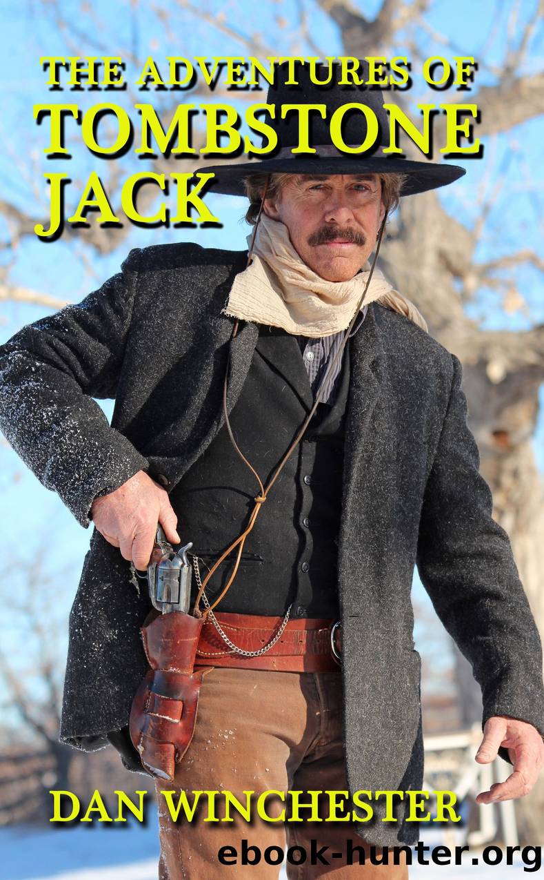The Adventures of Tombstone Jack by Dan Winchester