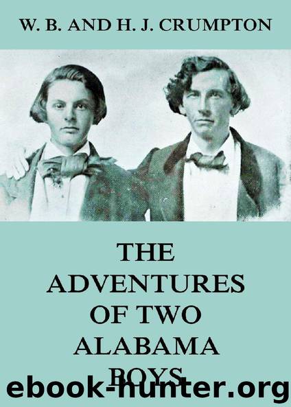The Adventures of Two Alabama Boys by H. J. Crumpton W. B. Crumpton
