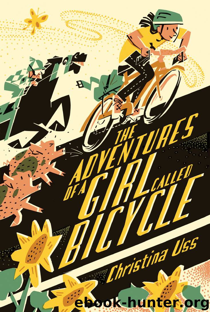 The Adventures of a Girl Called Bicycle by Christina Uss