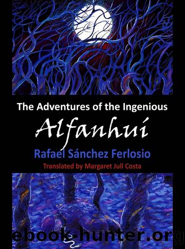 The Adventures of the Ingenious Alfanhui by Rafael Sánchez Ferlosio