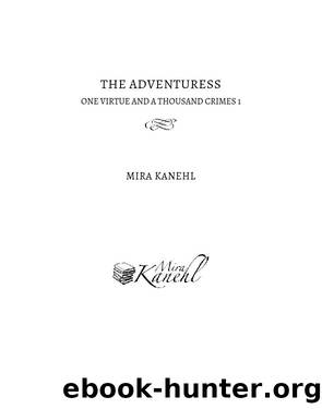 The Adventuress by Mira Kanehl