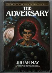 The Adversary - 4 by Julian May
