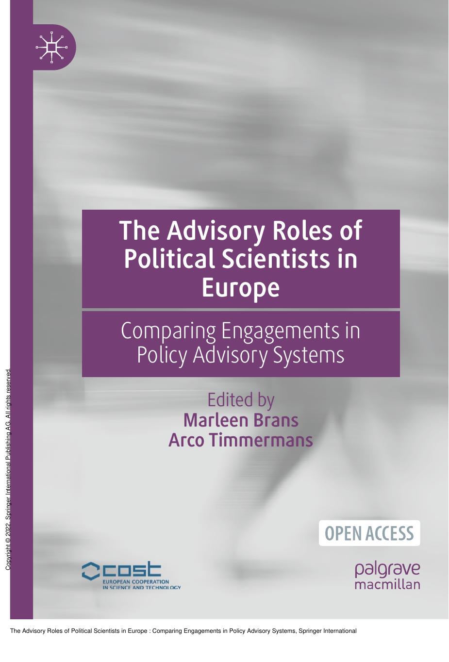 The Advisory Roles of Political Scientists in Europe : Comparing Engagements in Policy Advisory Systems by Marleen Brans; Arco Timmermans