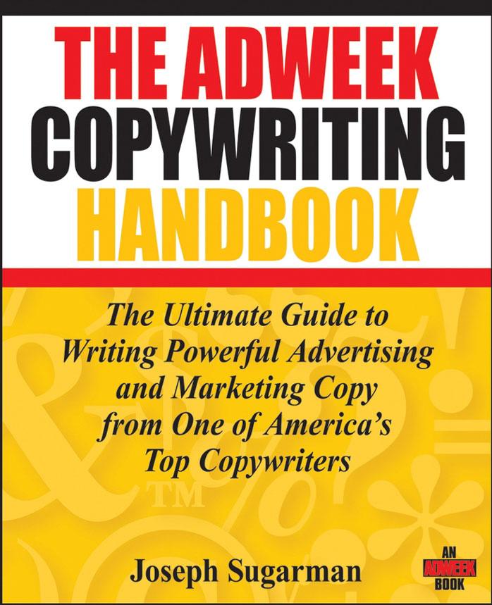 The Adweek Copywriting Handbook by Joseph Sugarman