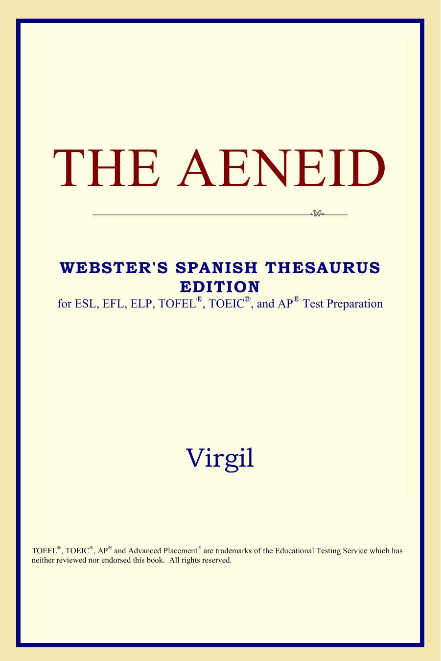 The Aeneid (Webster's Spanish Thesaurus Edition) by Virgil