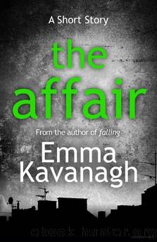 The Affair by Emma Kavanagh