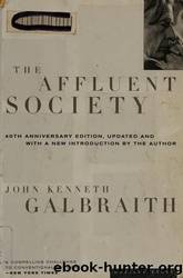 The Affluent Society by Galbraith John Kenneth