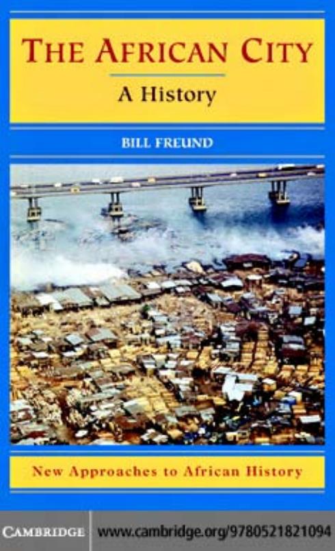 The African City: A History by Bill Freund