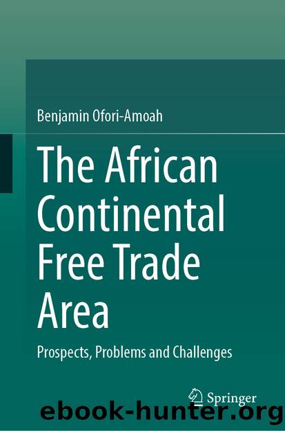 The African Continental Free Trade Area by Benjamin Ofori-Amoah