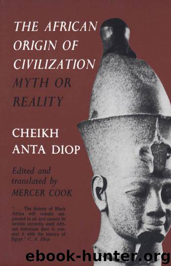 The African Origin of Civilization by Cheikh Anta Diop