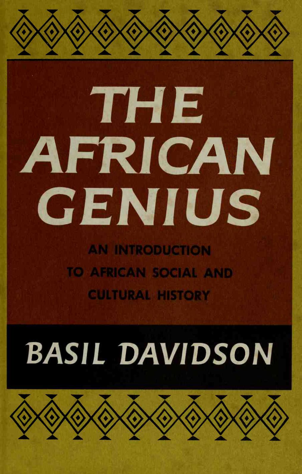The African genius : an introduction to African cultural and social history by Basil Davidson