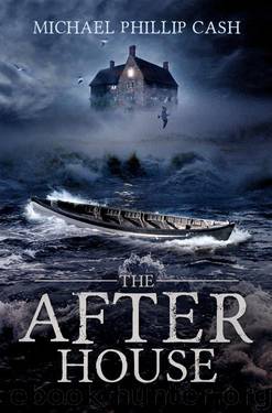 The After House by Michael Phillip Cash
