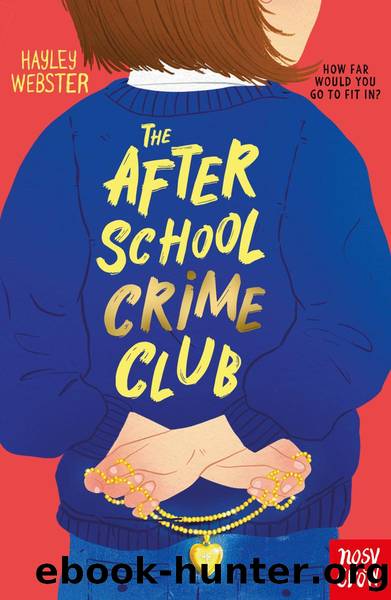 The After School Crime Club by Hayley Webster