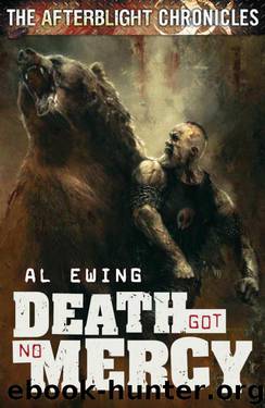 The Afterblight Chronicles: Death Got No Mercy by Al Ewing