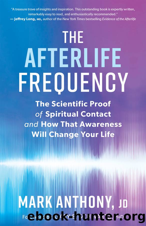 The Afterlife Frequency by Mark Anthony Jd