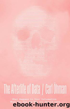 The Afterlife of Data by Carl hman;