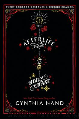 The Afterlife of Holly Chase by Cynthia Hand