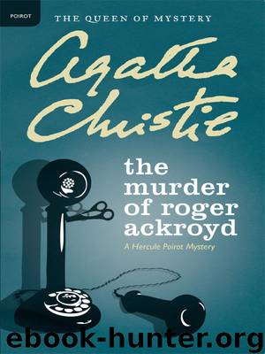 The Agatha Christie Omnibus of Crime. The Sittaford Mystery, the Seven Dials Mystery, the Mystery of the Blue Train, the Murder of Roger Ackroyd by Agatha Christie