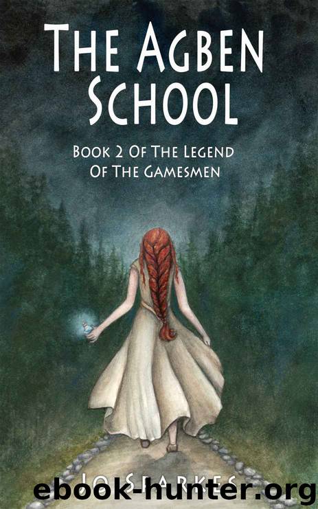 The Agben School: A Fantasy Tale of Heroes, Princes, and an Apprentice's Magic Potion (The Legend of the Gamesmen Book 2) by Jo Sparkes