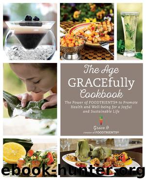 The Age GRACEfully Cookbook by Grace O