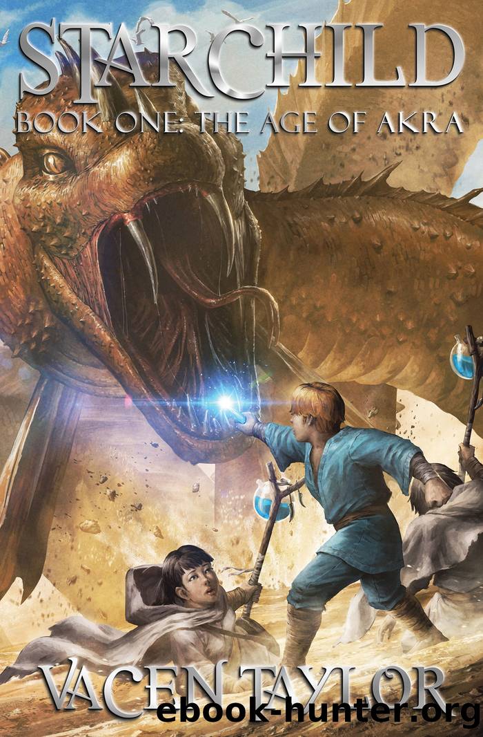 The Age of Akra by Vacen Taylor