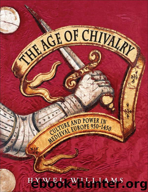 The Age of Chivalry by Hywel Williams