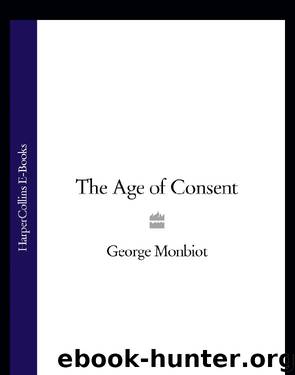 The Age of Consent by George Monbiot