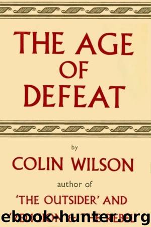 The Age of Defeat by Colin Wilson