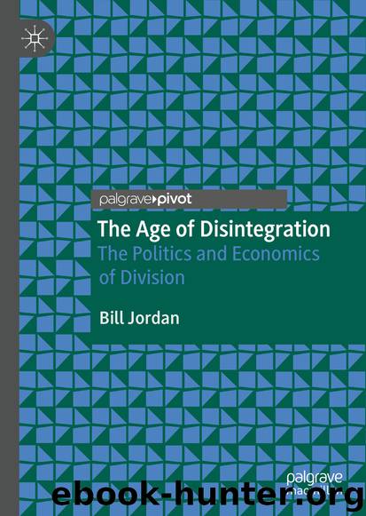 The Age of Disintegration by Bill Jordan