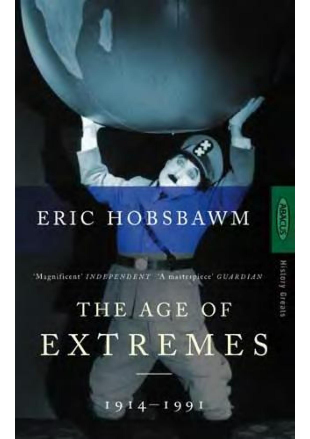 The Age of Extremes: 1914-1991 by Eric Hobsbawm