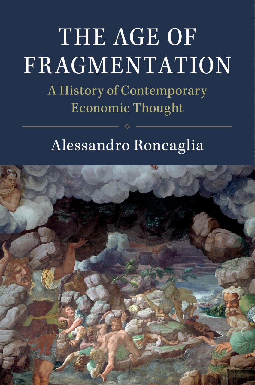 The Age of Fragmentation: A History of Contemporary Economic Thought by Cambridge University Press