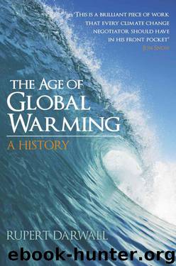 The Age of Global Warming: A History by Rupert Darwall