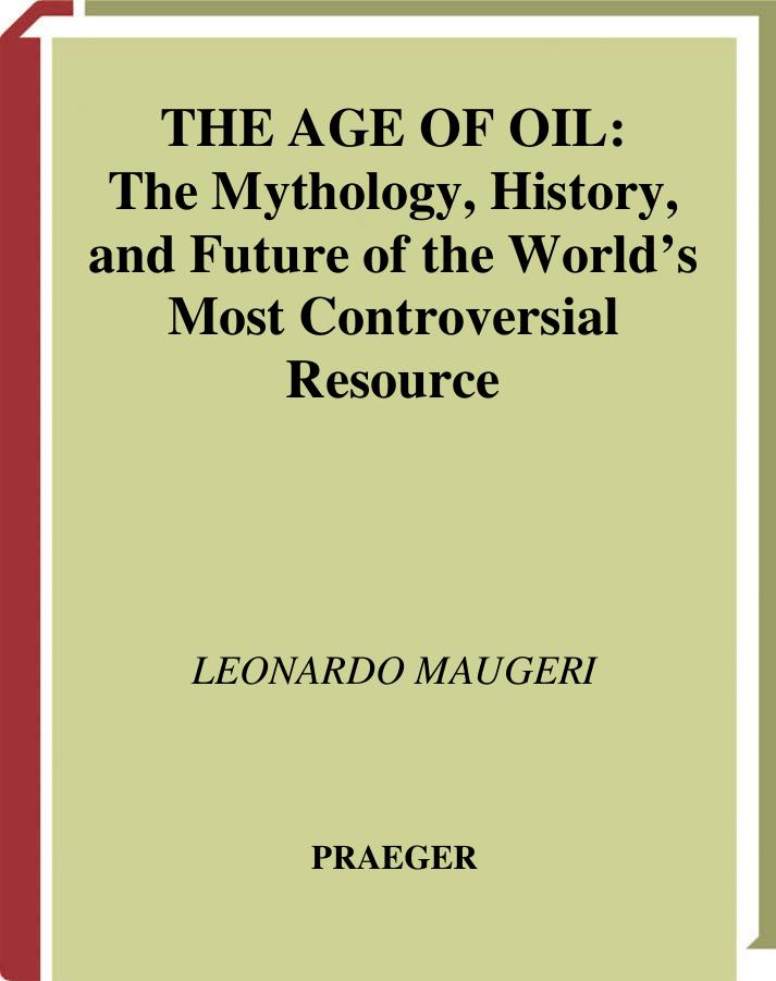 The Age of Oil by Leonardo Maugeri