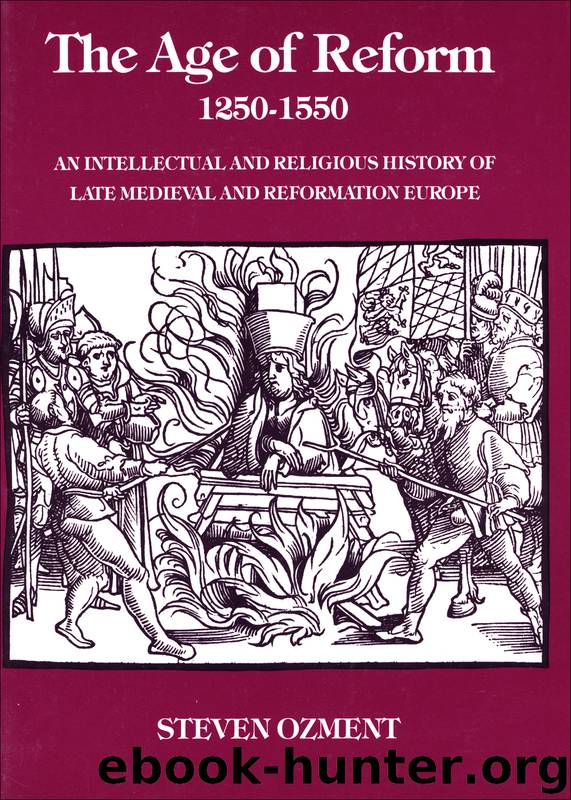 The Age of Reform, 1250-1550 by Steven Ozment