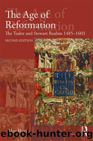 The Age of Reformation: The Tudor and Stewart Realms 1485-1603 by Alec Ryrie