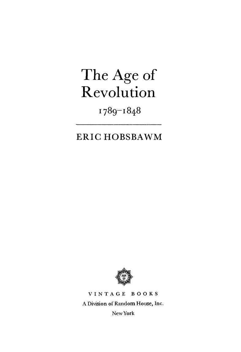 The Age of Revolution: 1789-1848 by Eric Hobsbawm