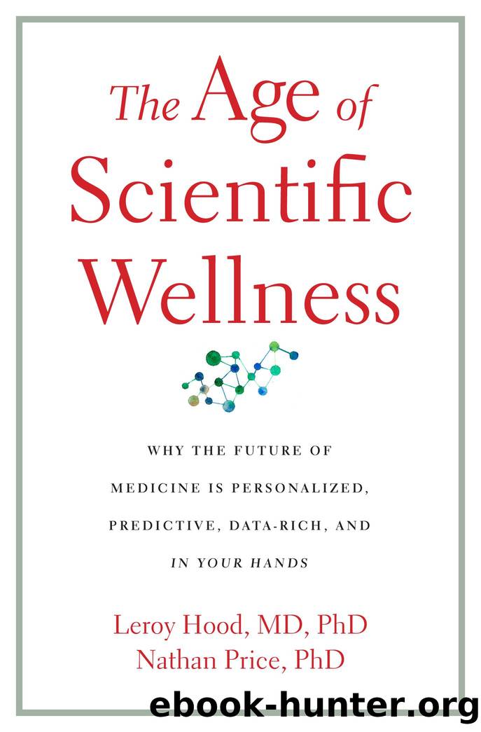 The Age of Scientific Wellness by Leroy Hood