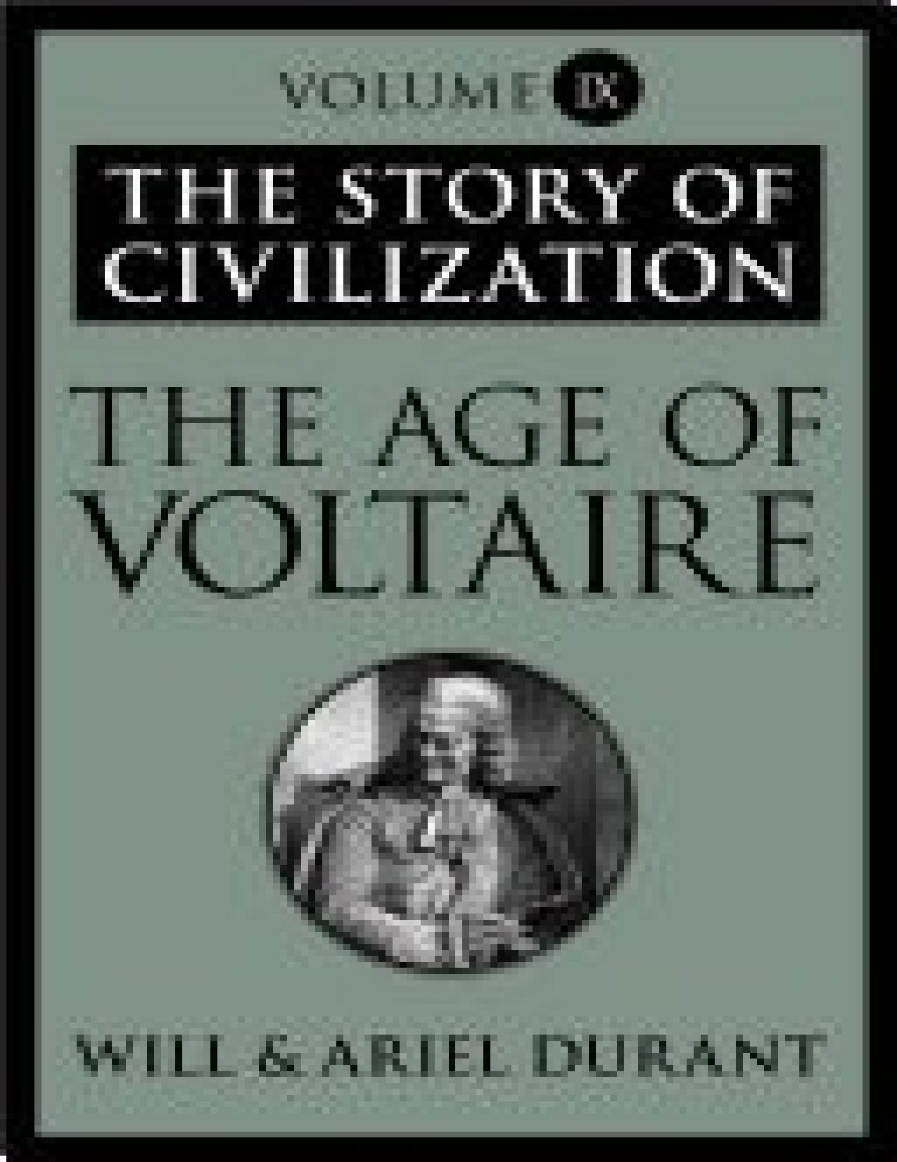 The Age of Voltaire: The Story of Civilization by Will Durant